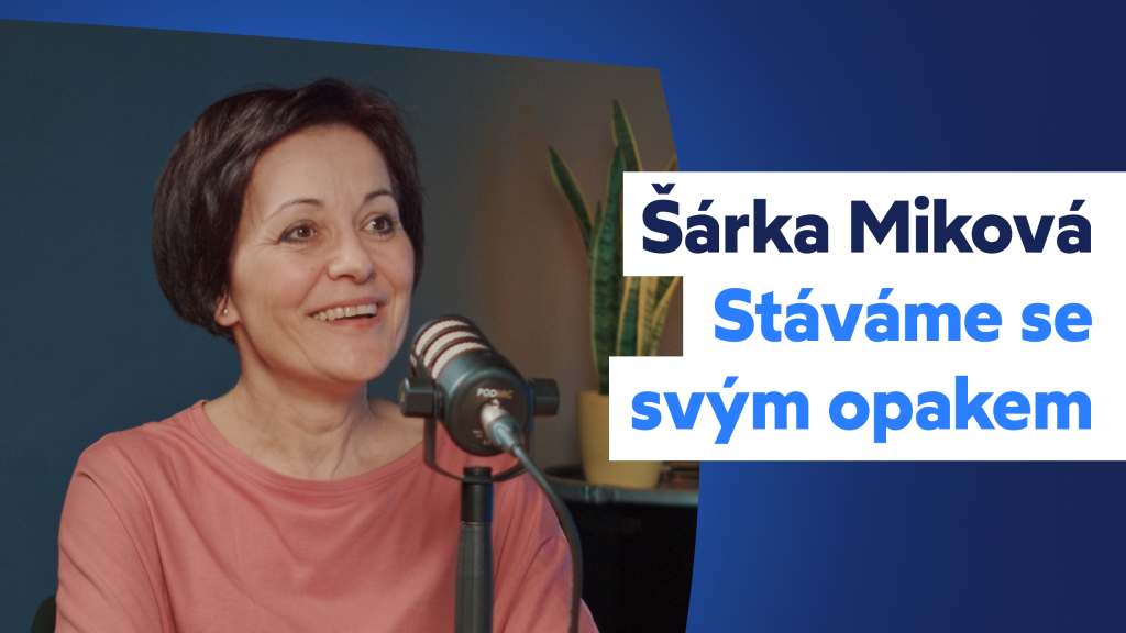 Freelo podcast Z Podpalubí – Šárka Miková, psycholožka